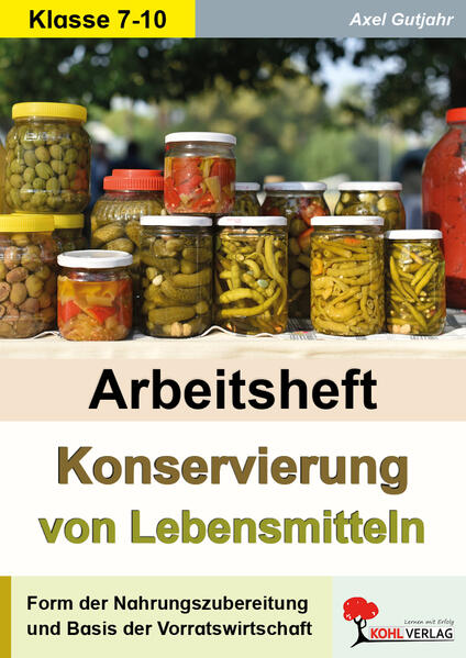 Produktbild: Konservierung von Lebensmitteln. Arbeitsheft | Axel Gutjahr
