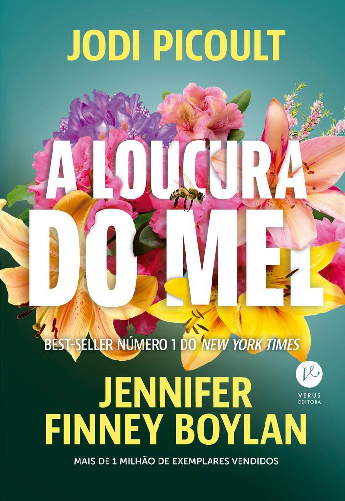 Produktbild: A loucura do mel | Jodi Picoult, Jennifer Finney Boylan