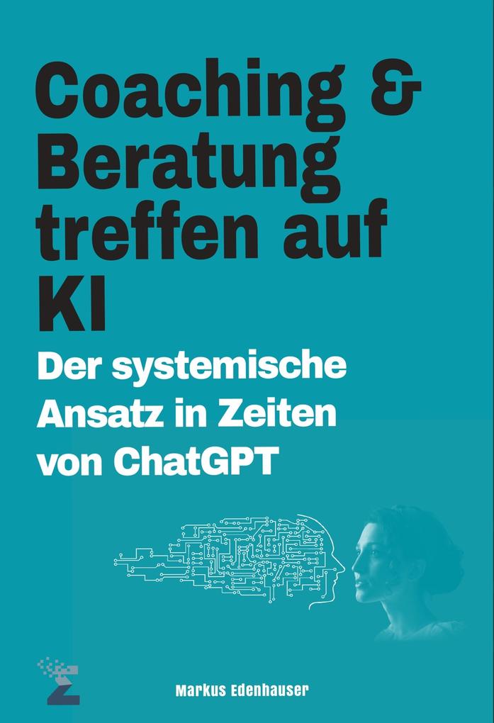 Produktbild: Coaching und Beratung treffen auf KI | Markus Edenhauser