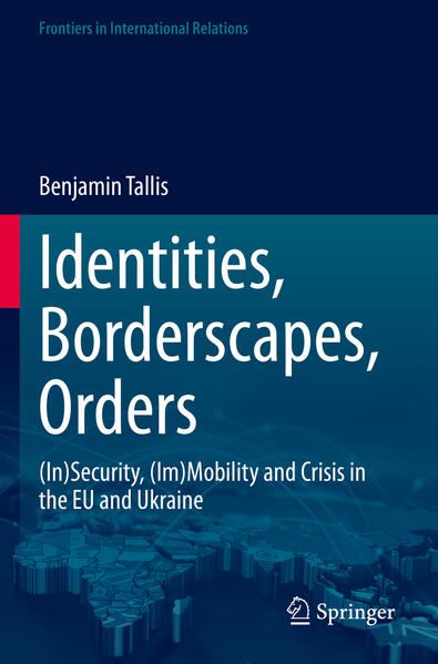 Produktbild: Identities, Borderscapes, Orders | Benjamin Tallis