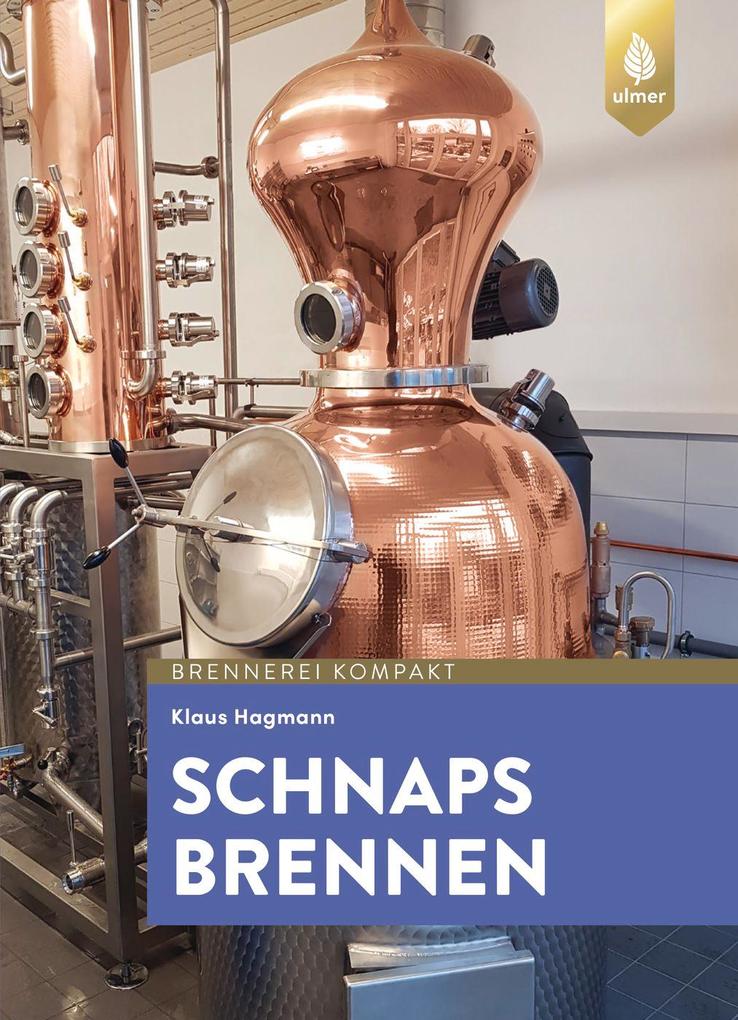 Produktbild: Schnaps brennen | Klaus Hagmann, Dr. Klaus Hagmann