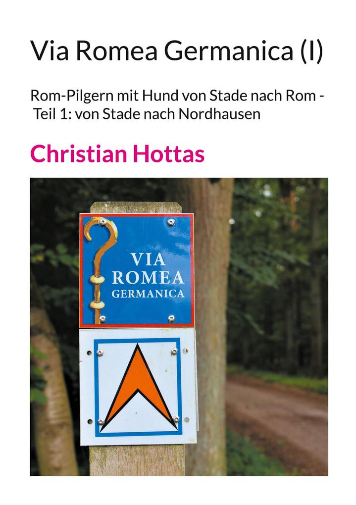 Produktbild: Via Romea Germanica (I) | Christian Hottas