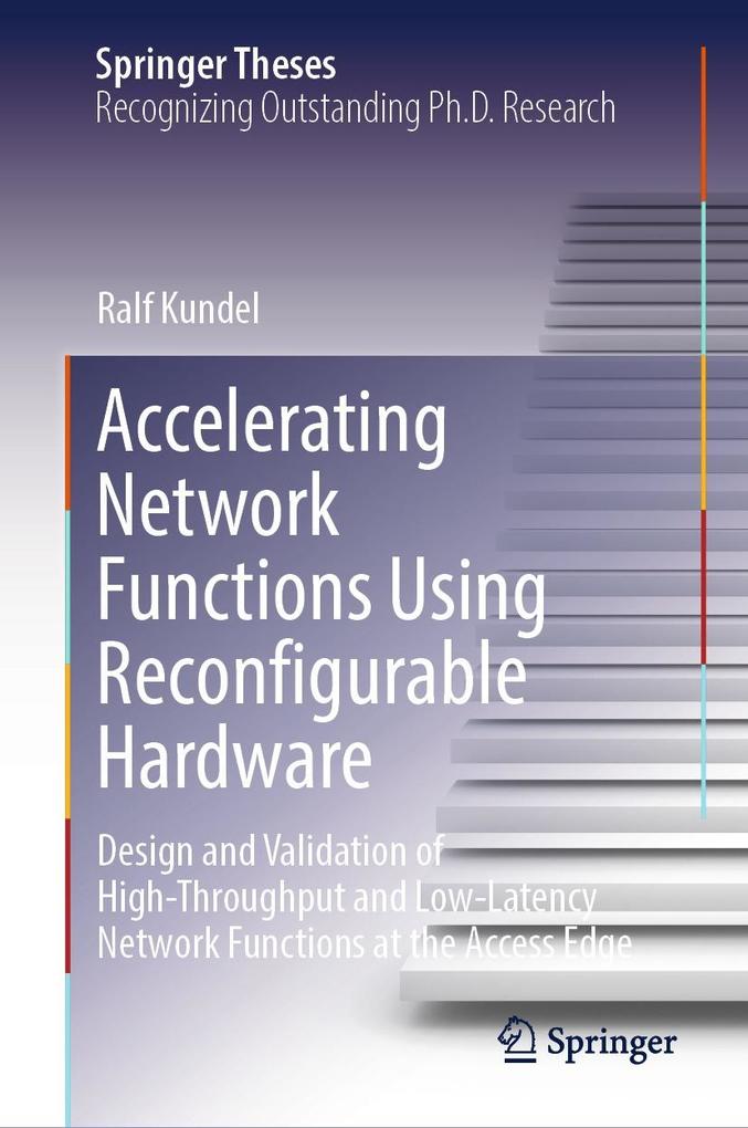 Produktbild: Accelerating Network Functions Using Reconfigurable Hardware | Ralf Kundel