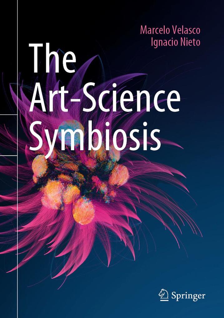 Produktbild: The Art-Science Symbiosis | Marcelo Velasco, Ignacio Nieto