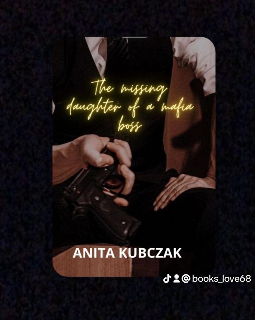Produktbild: The Missing Daughter Of A Mafia Boss | Anita Kubczak