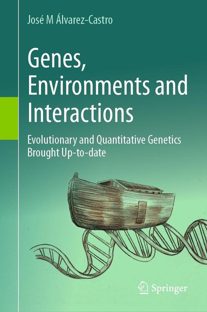 Produktbild: Genes, Environments and Interactions | José M Álvarez-Castro