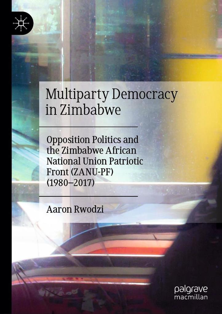 Produktbild: Multiparty Democracy in Zimbabwe | Aaron Rwodzi