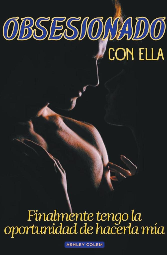 Produktbild: Obsesionado con ella | Ashley Colem