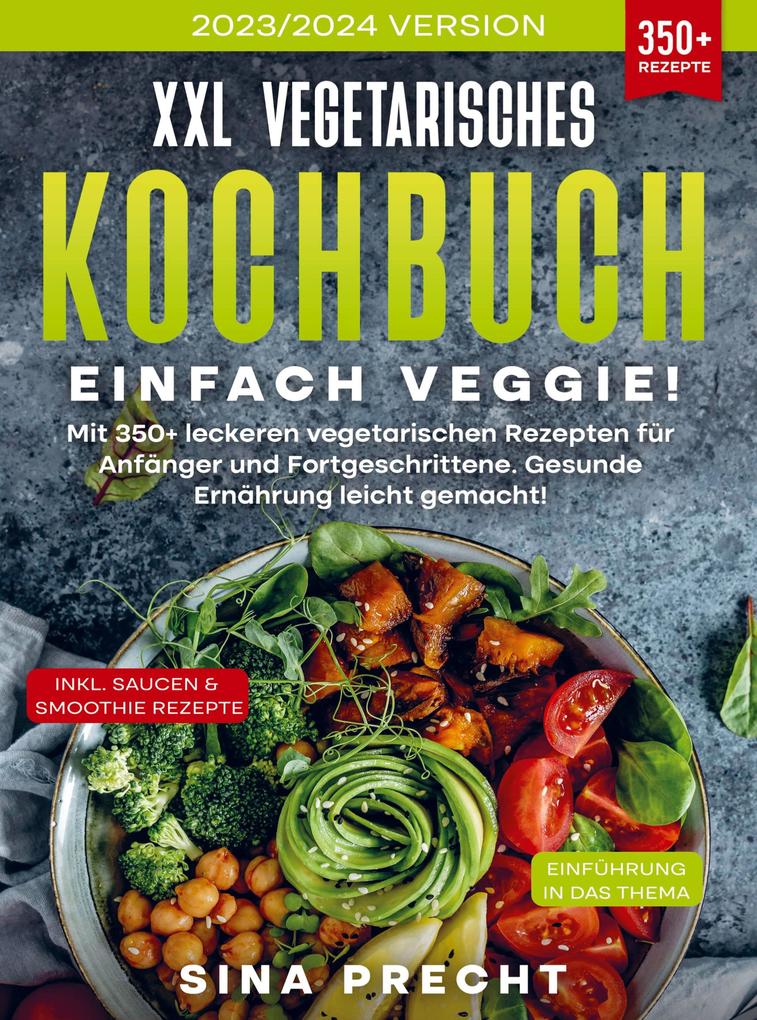 Produktbild: XXL Vegetarisches Kochbuch - Einfach Veggie! | Sina Precht