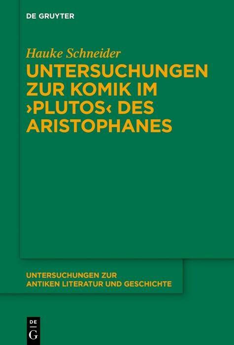 Produktbild: Untersuchungen zur Komik im ?Plutos? des Aristophanes | Hauke Schneider