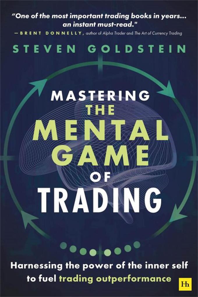 Produktbild: Mastering the Mental Game of Trading | Steven Goldstein