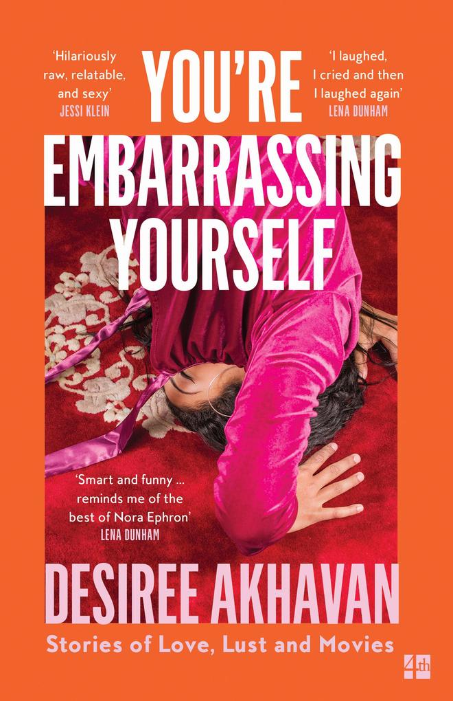 Produktbild: You're Embarrassing Yourself | Desiree Akhavan