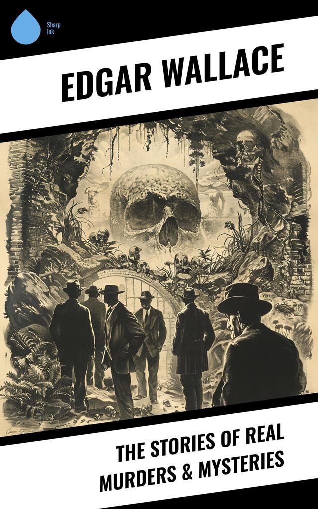 Produktbild: The Stories of Real Murders & Mysteries | Edgar Wallace