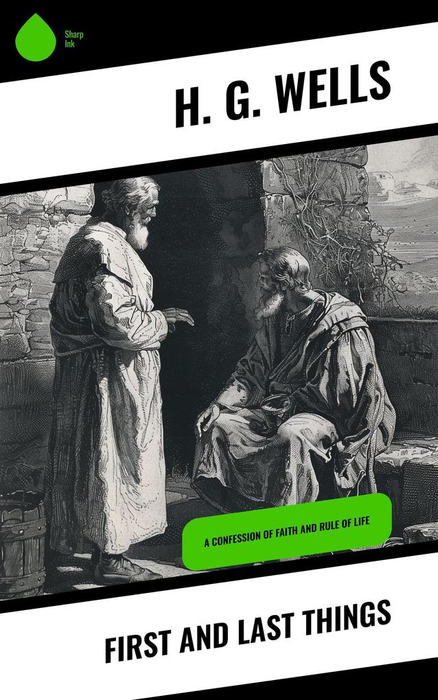 Produktbild: First and Last Things | H. G. Wells