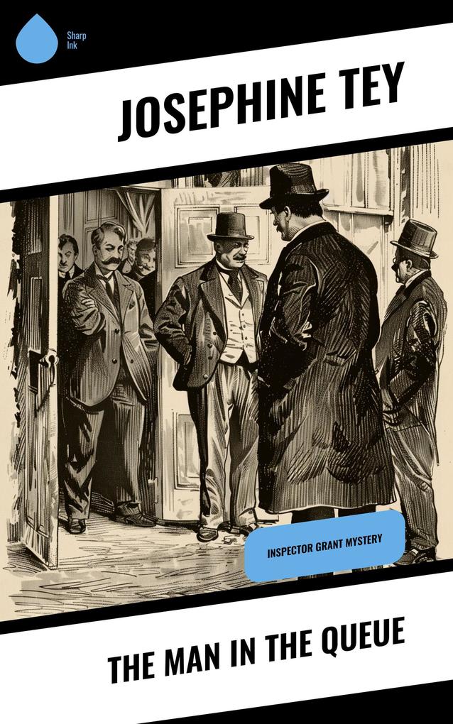 Produktbild: The Man in the Queue | Josephine Tey
