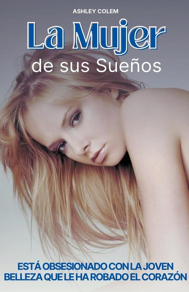 Produktbild: La Mujer de sus Sueños | Ashley Colem