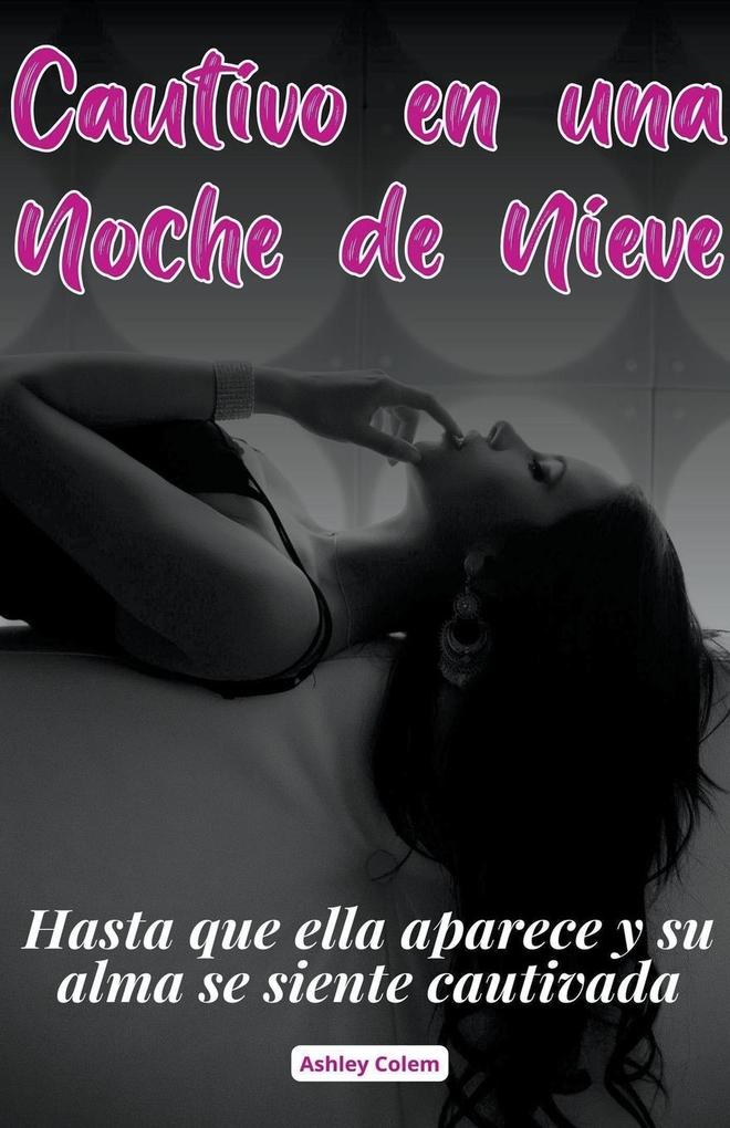 Produktbild: Cautivo en una Noche de Nieve | Ashley Colem
