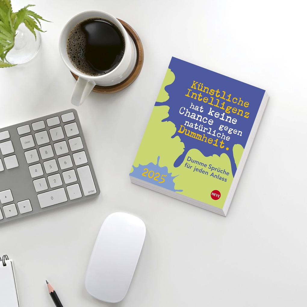 Weitere Ansicht: Dumme Sprüche für jeden Anlass Tagesabreißkalender 2025