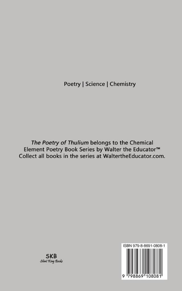 Weitere Ansicht: The Poetry of Thulium | Walter the Educator