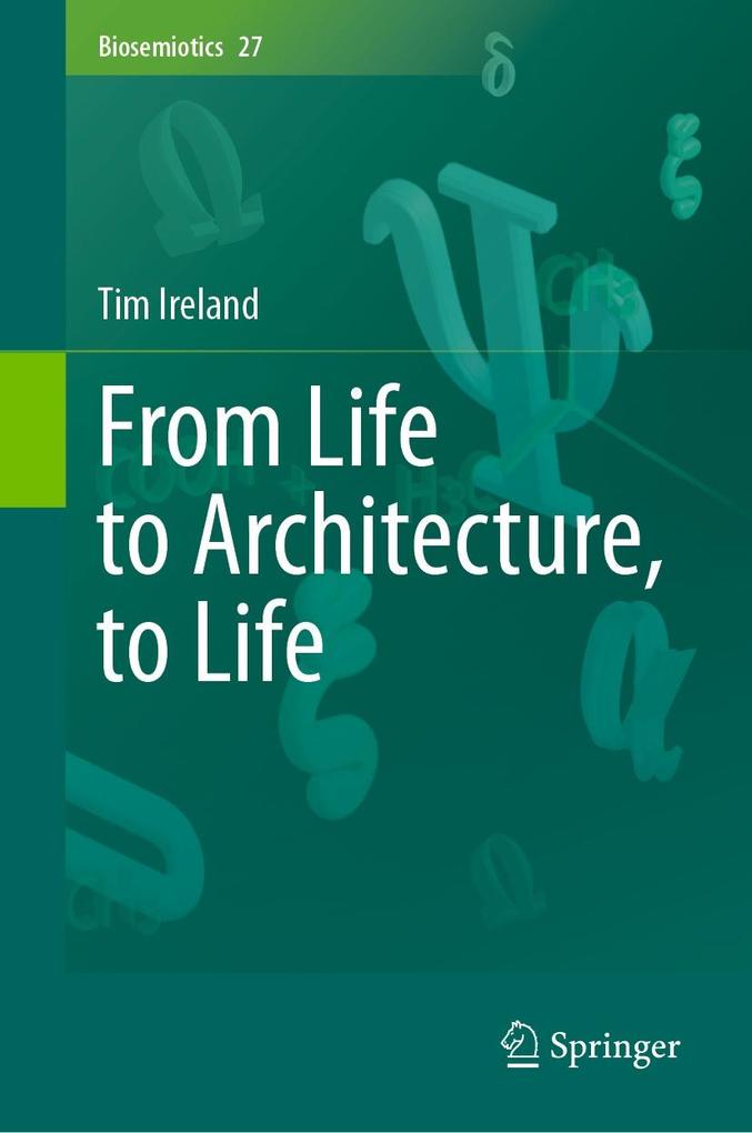 Produktbild: From Life to Architecture, to Life | Tim Ireland