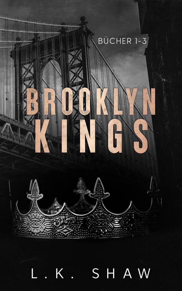 Produktbild: Brooklyn Kings: Bücher 1-3 | L. K. Shaw