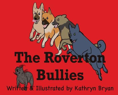 Produktbild: The Roverton Bullies | Kathryn Bryan