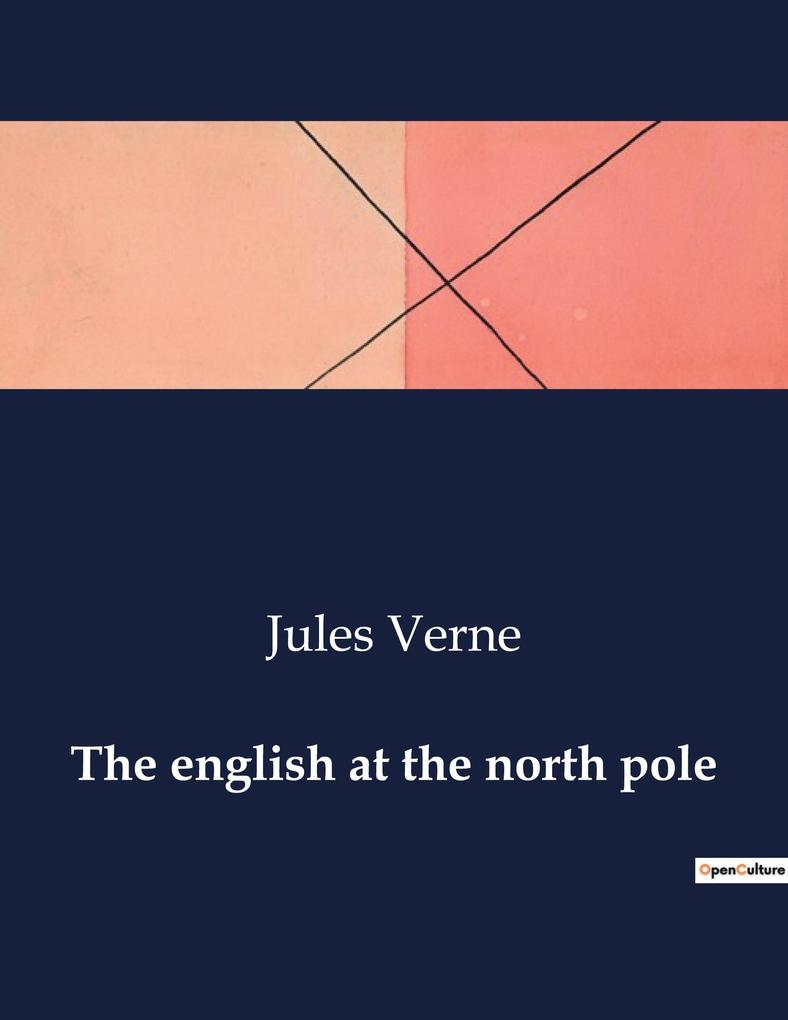 Produktbild: The english at the north pole | Jules Verne