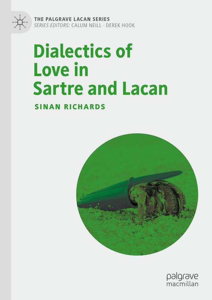 Produktbild: Dialectics of Love in Sartre and Lacan | Sinan Richards