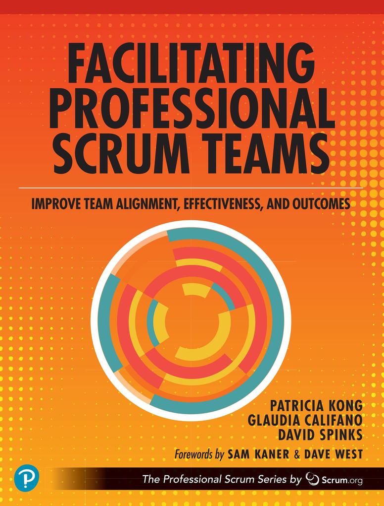 Produktbild: Facilitating Professional Scrum Teams | Patricia Kong, Glaudia Califano, David Spinks