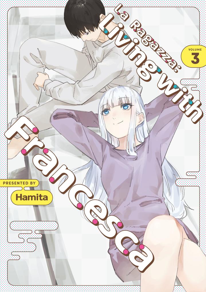Produktbild: La Ragazza: Living with Francesca: Volume 3 | Hamita