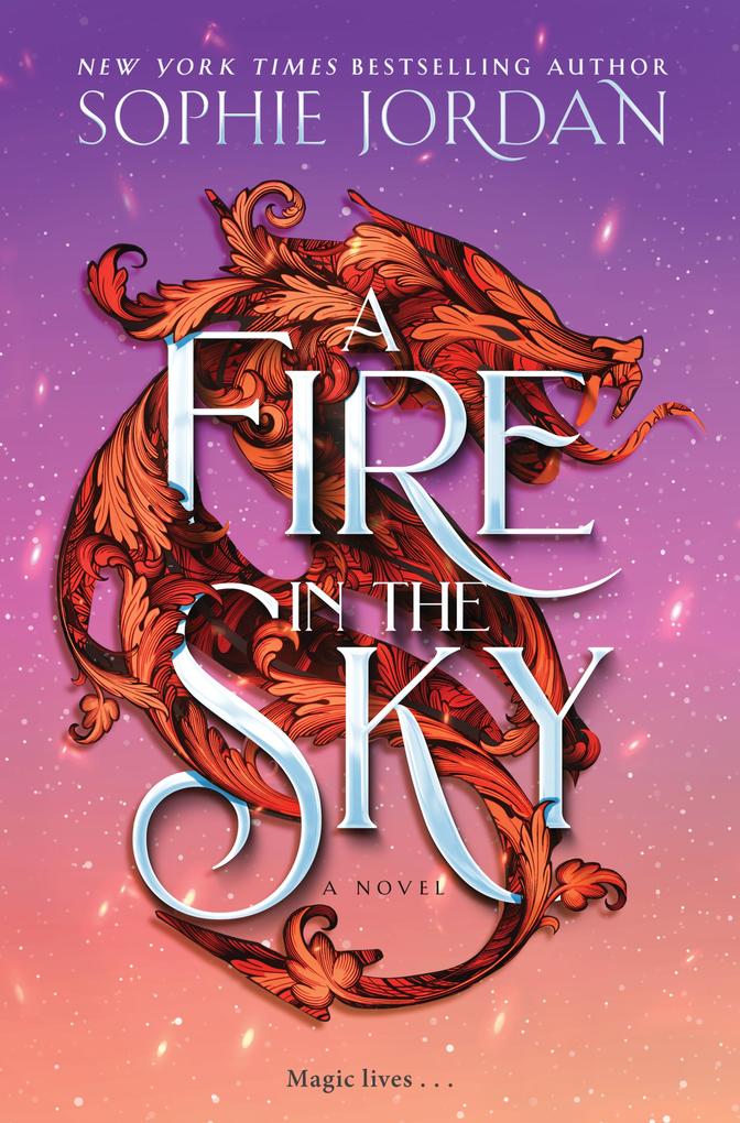 Produktbild: A Fire in the Sky | Sophie Jordan