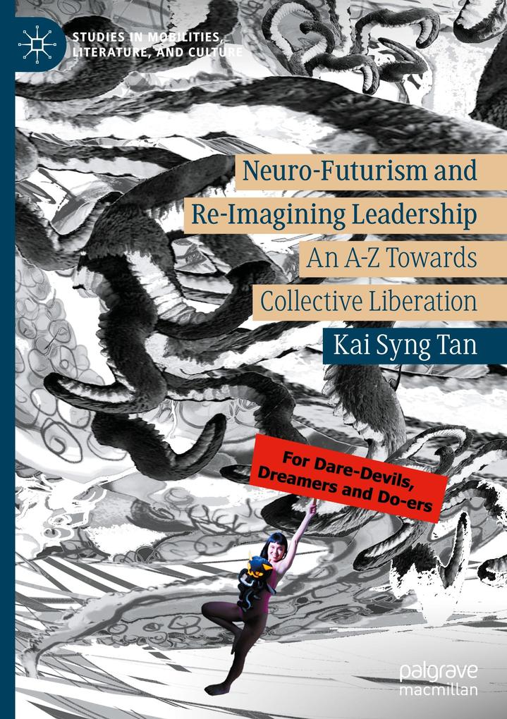 Produktbild: Neuro-Futurism and Re-Imagining Leadership | Kai Syng Tan