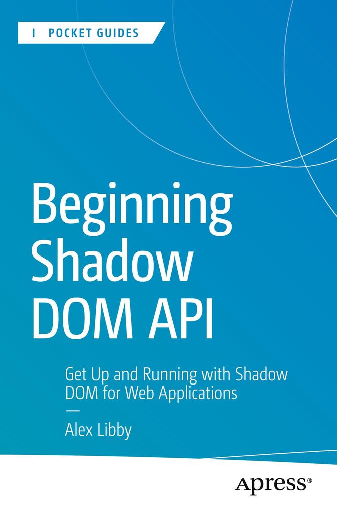 Produktbild: Beginning Shadow DOM API | Alex Libby