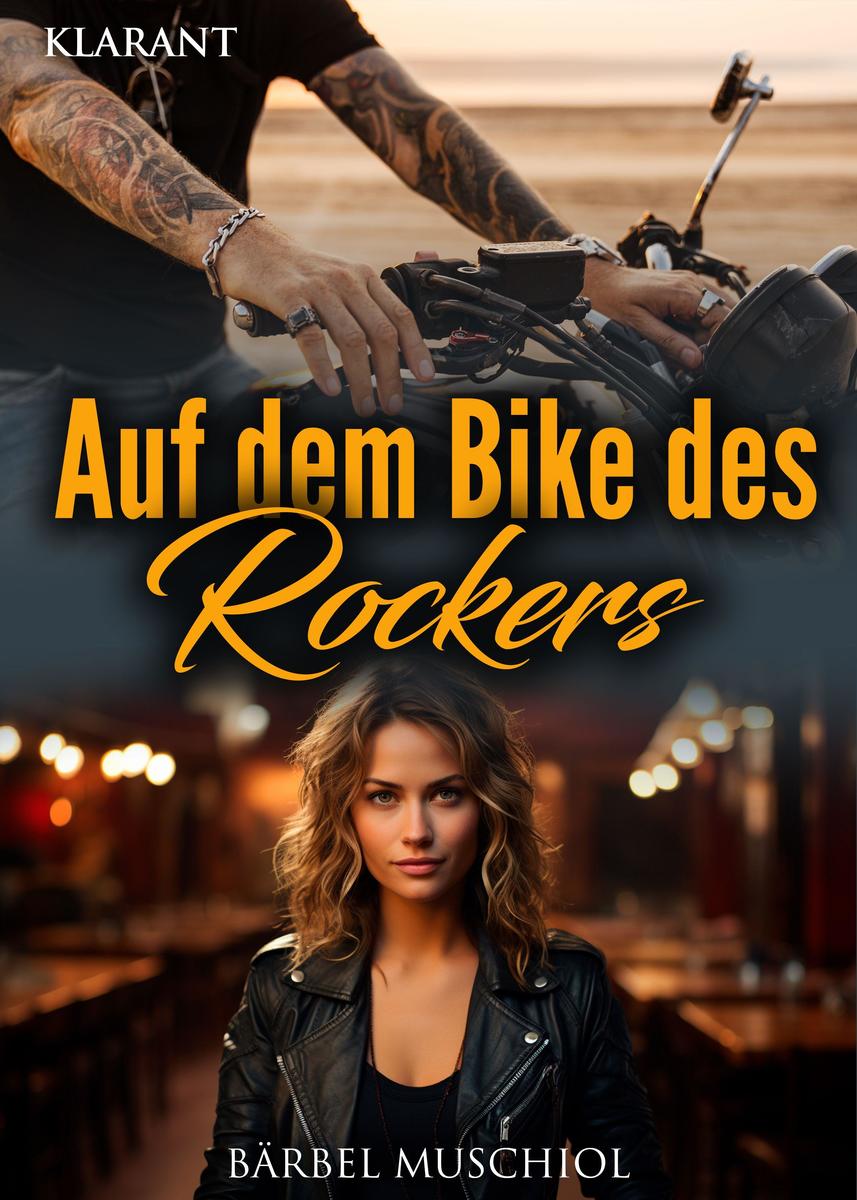 Produktbild: Auf dem Bike des Rockers. Rockerroman | Bärbel Muschiol