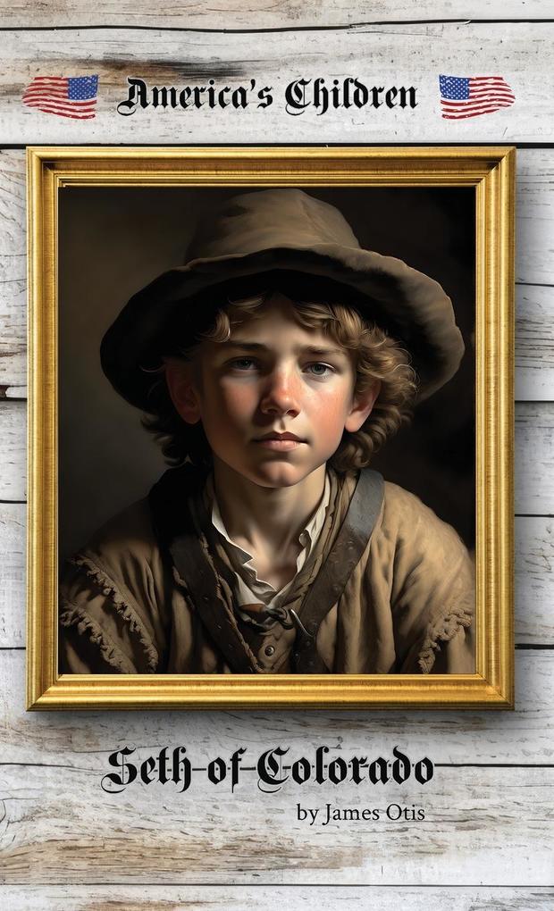 Produktbild: Seth of Colorado | James Otis