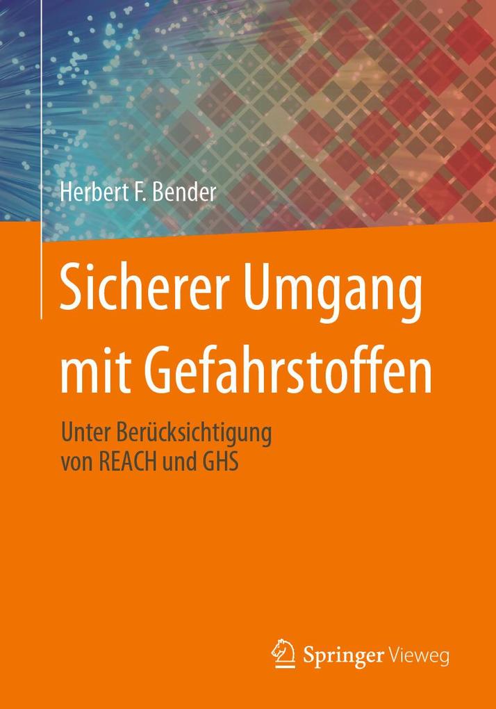 Produktbild: Sicherer Umgang mit Gefahrstoffen | Herbert F. Bender