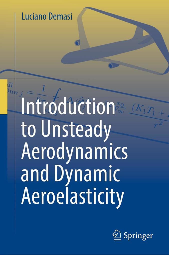 Produktbild: Introduction to Unsteady Aerodynamics and Dynamic Aeroelasticity | Luciano Demasi