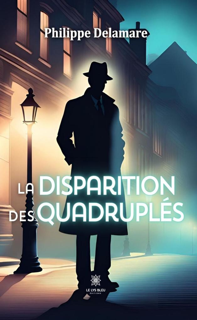Produktbild: La disparition des quadruplés | Philippe Delamare