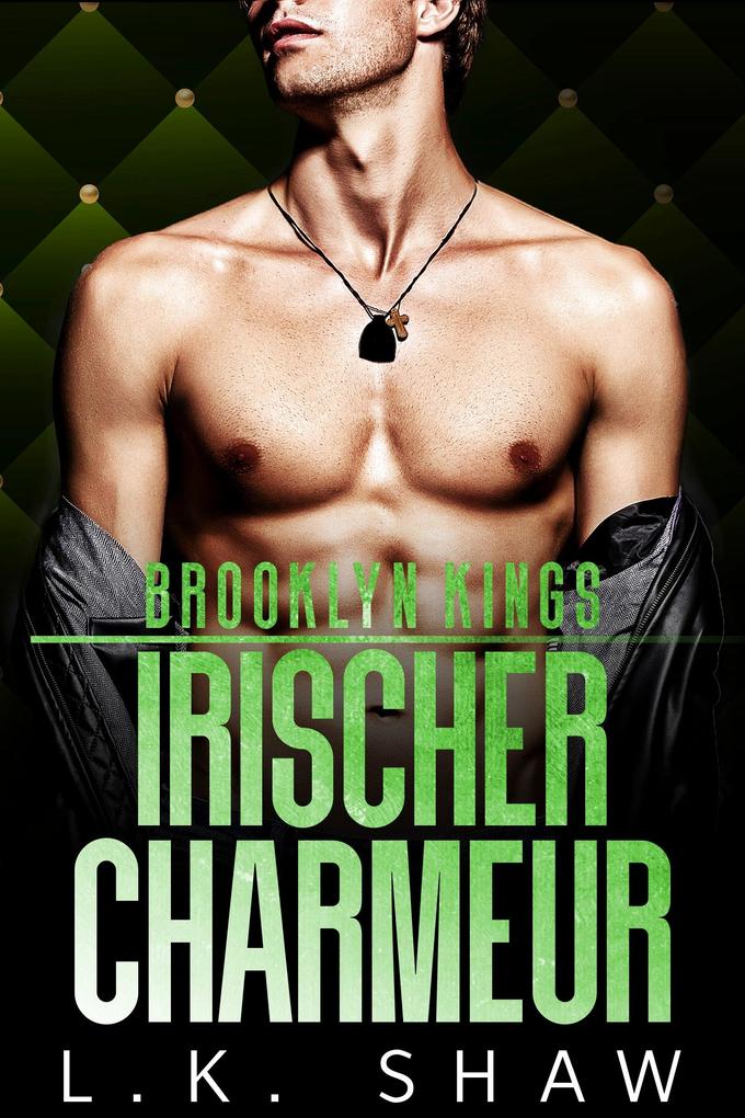 Produktbild: Brooklyn Kings: Irischer Charmeur | L. K. Shaw