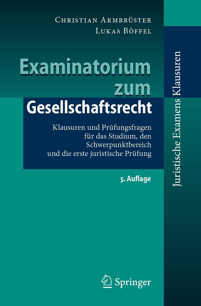 Produktbild: Examinatorium zum Gesellschaftsrecht | Christian Armbrüster, Lukas Böffel