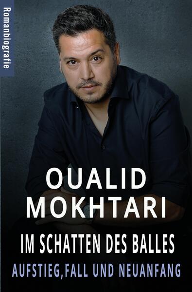 Produktbild: Im Schatten des Balles - Aufstieg, Fall und Neuanfang | Oualid Mokhtari