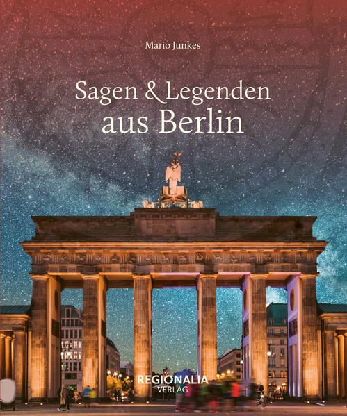 Produktbild: Sagen & Legenden aus Berlin | Mario Junkes