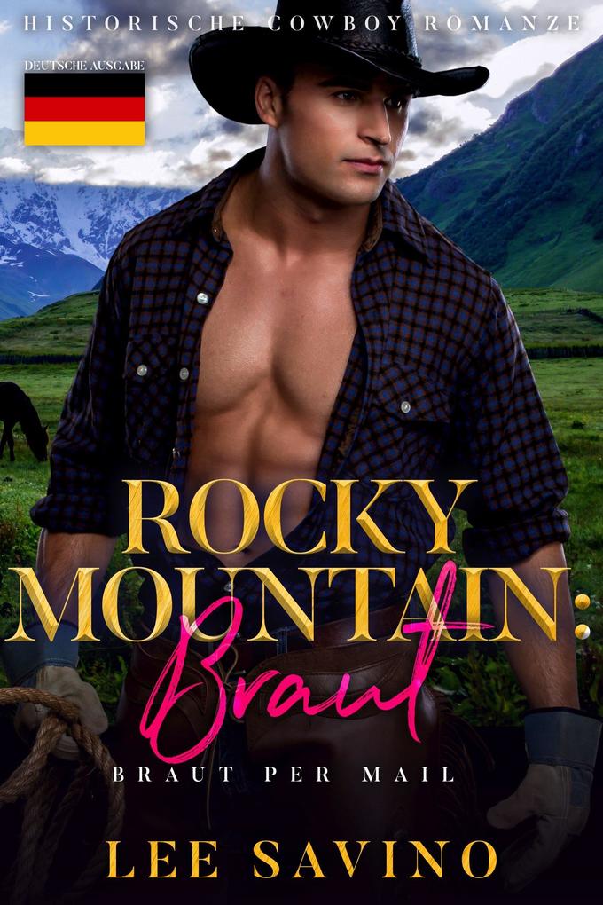 Produktbild: Rocky Mountain: Braut (Braut Per Mail, #2) | Lee Savino