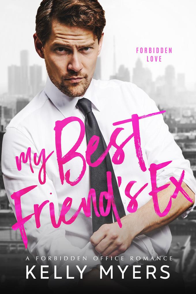 Produktbild: My Best Friend's Ex | Kelly Myers