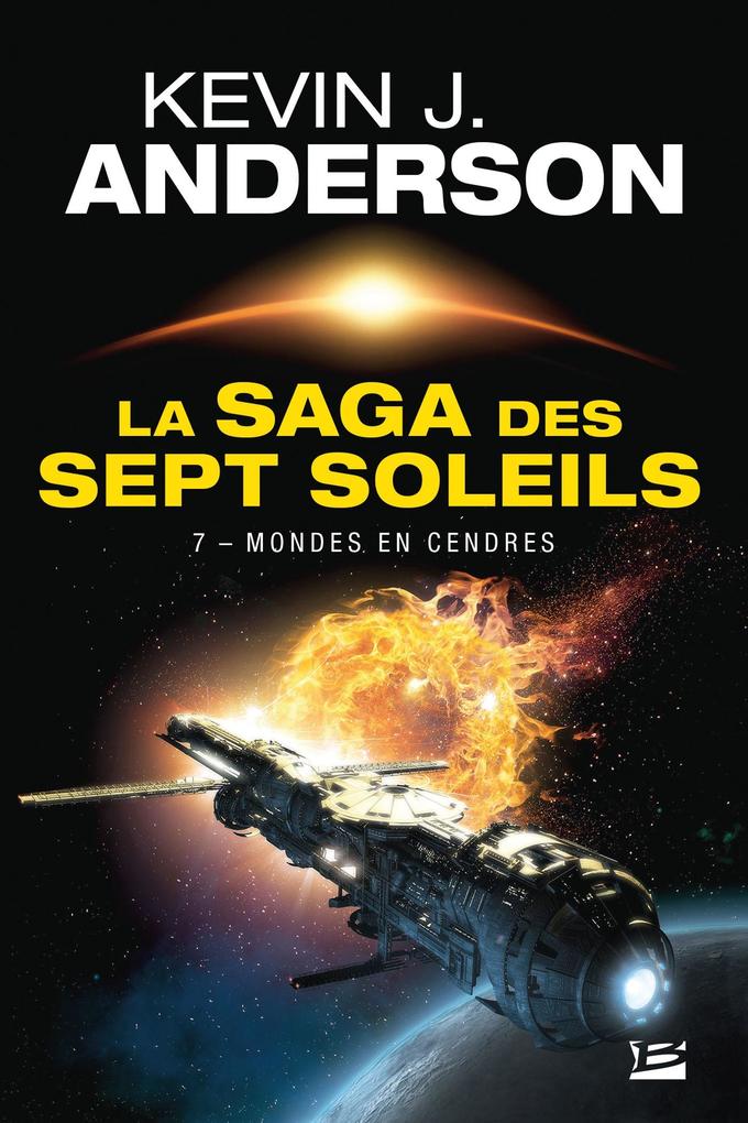 Produktbild: La Saga des Sept Soleils, T7 : Mondes en cendres | Kevin J. Anderson