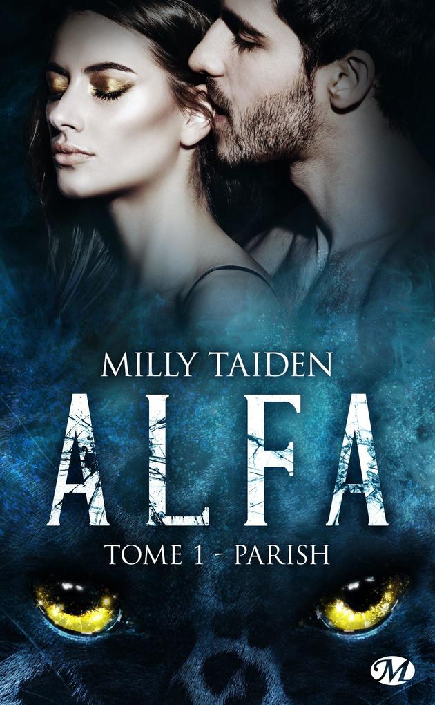 Produktbild: A.L.F.A., T1 : Parish | Milly Taiden