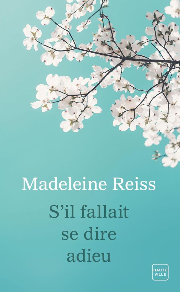 Produktbild: S'il fallait se dire adieu | Madeleine Reiss