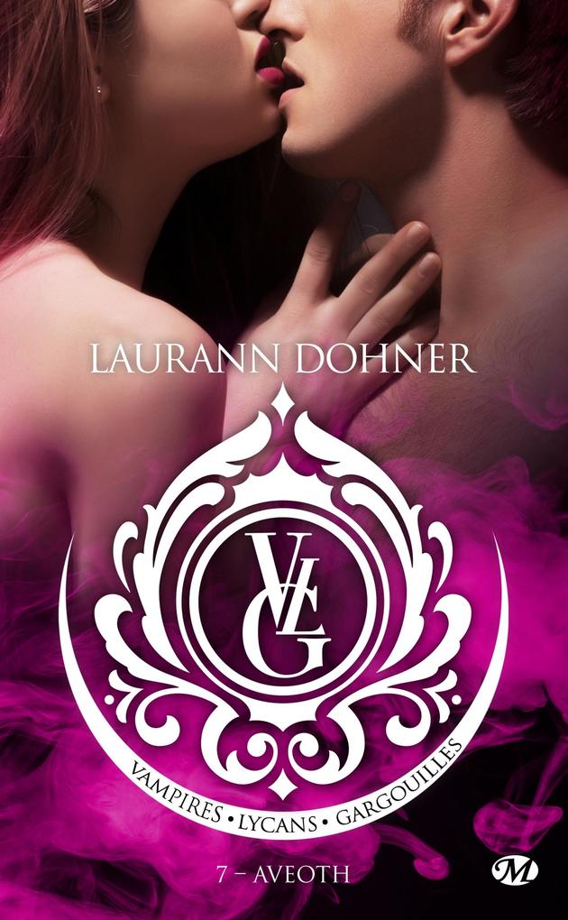 Produktbild: Vampires, Lycans, Gargouilles, T7 : Aveoth | Laurann Dohner