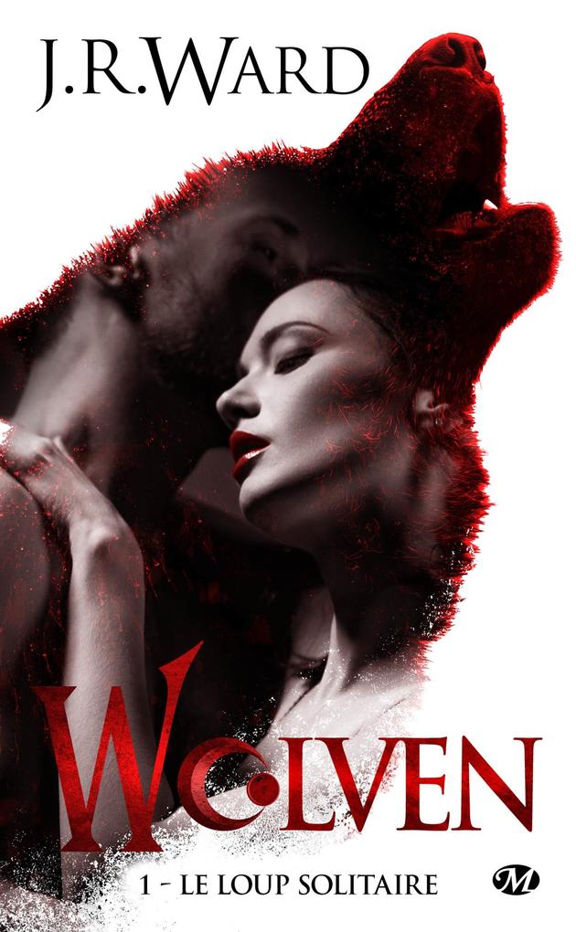 Produktbild: Wolven, T1 : Le Loup solitaire | J. R. Ward