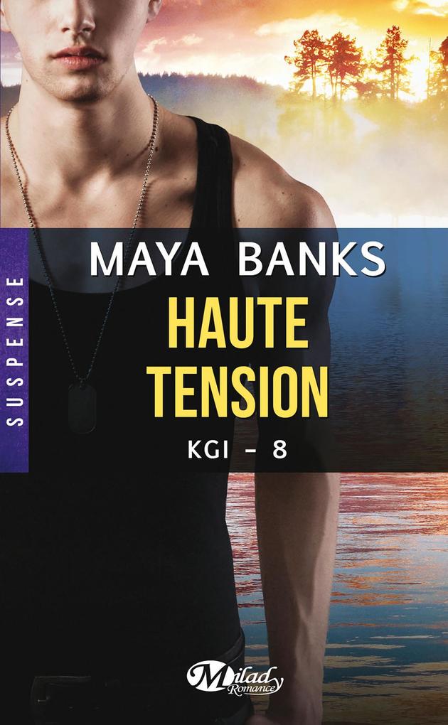 Produktbild: KGI, T8 : Haute tension | Maya Banks